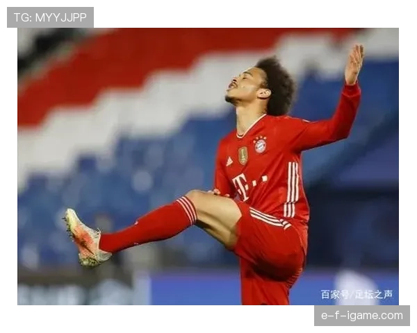 萨内状态回暖，速度与技巧完美结合激活球队进攻